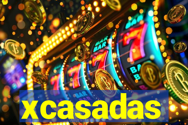 xcasadas