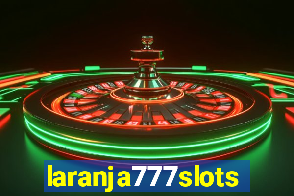 laranja777slots.com