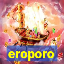 eroporo