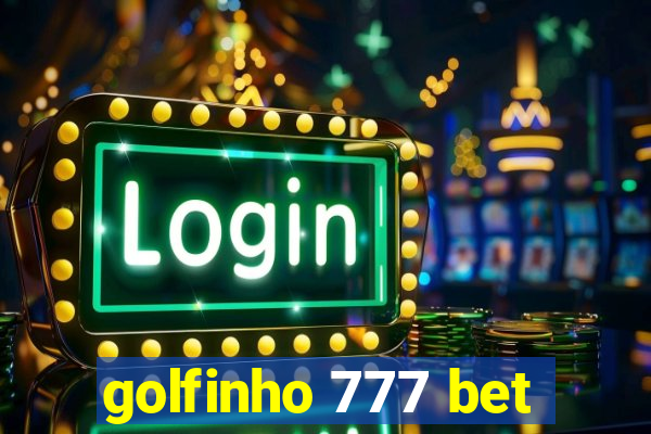 golfinho 777 bet