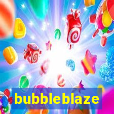 bubbleblaze