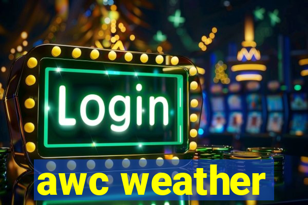 awc weather