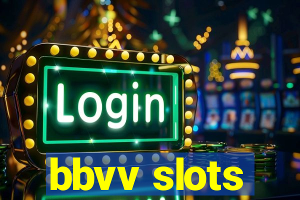 bbvv slots