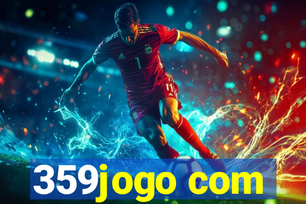 359jogo com