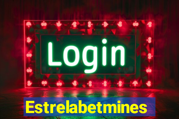 Estrelabetmines