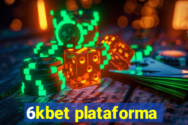 6kbet plataforma