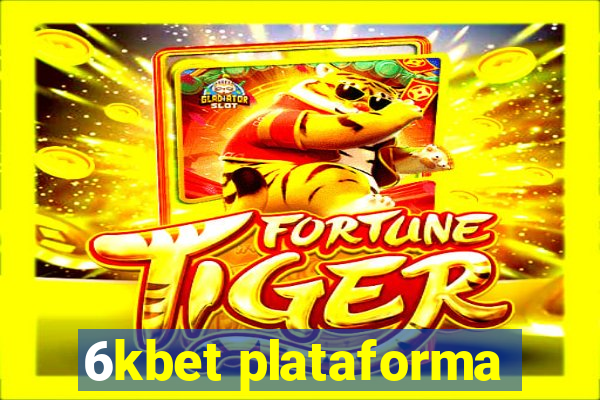 6kbet plataforma