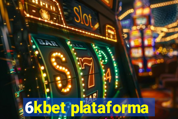 6kbet plataforma