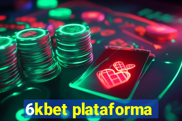 6kbet plataforma