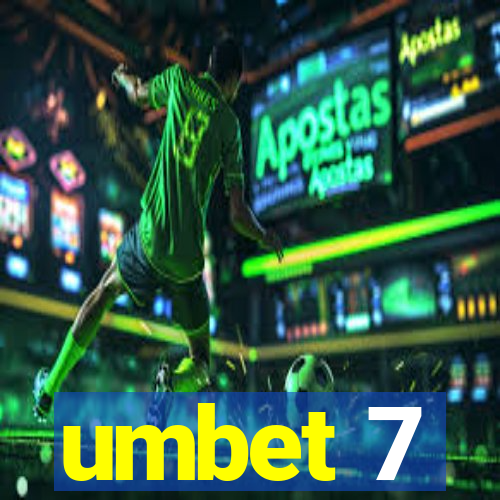 umbet 7