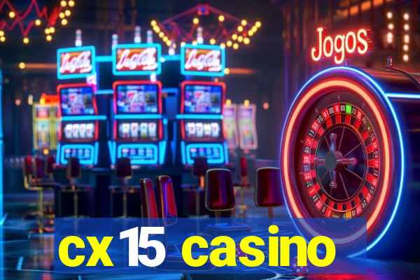 cx15 casino