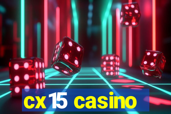 cx15 casino