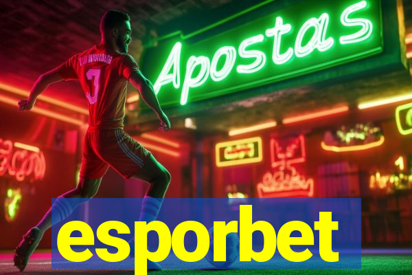 esporbet