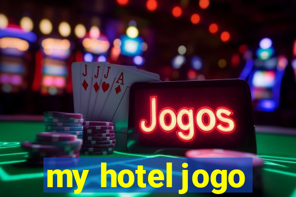 my hotel jogo