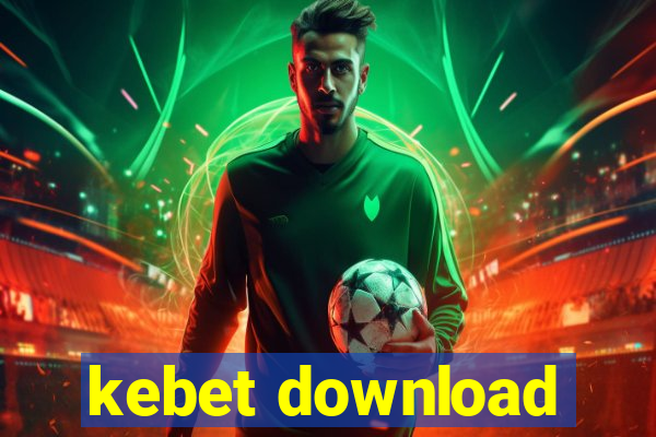 kebet download