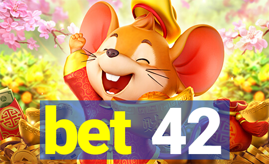 bet 42