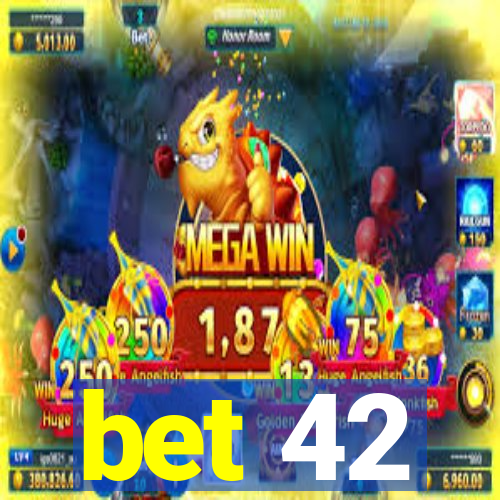 bet 42