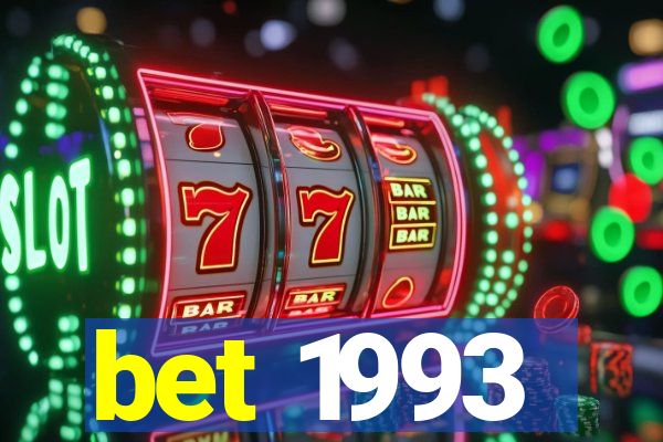 bet 1993