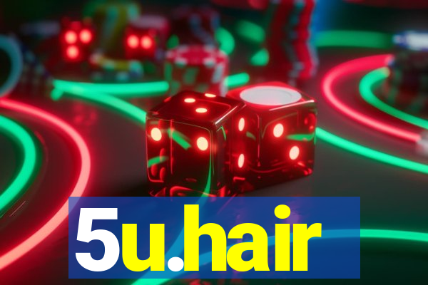 5u.hair