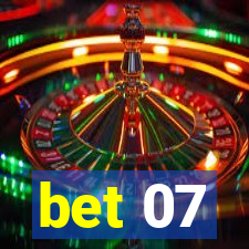 bet 07