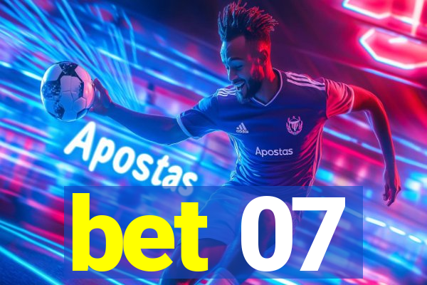 bet 07