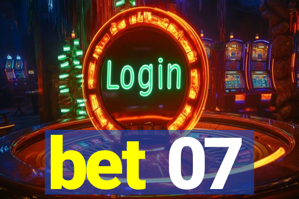 bet 07