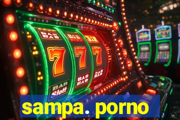 sampa. porno