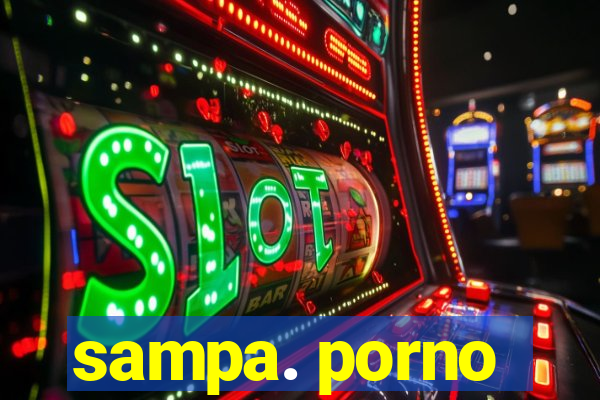 sampa. porno