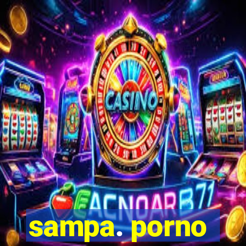 sampa. porno