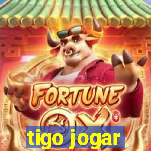 tigo jogar