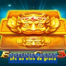 ufc ao vivo de graca