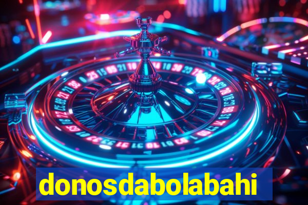 donosdabolabahia