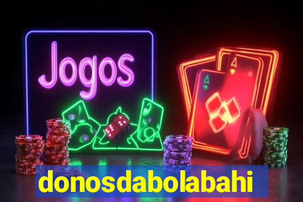 donosdabolabahia