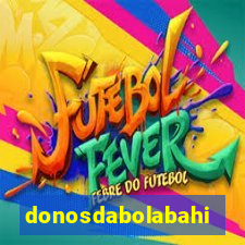 donosdabolabahia