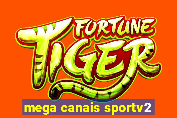 mega canais sportv2