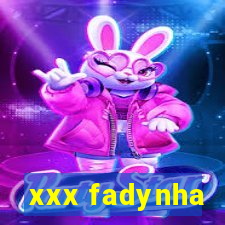 xxx fadynha