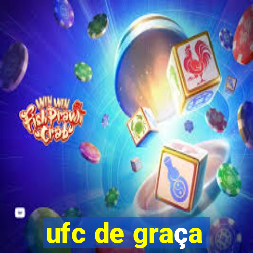 ufc de graça