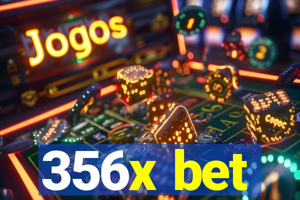 356x bet