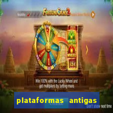 plataformas antigas de slots