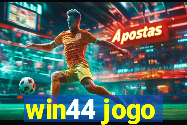 win44 jogo