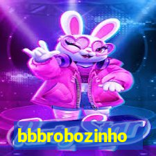 bbbrobozinho