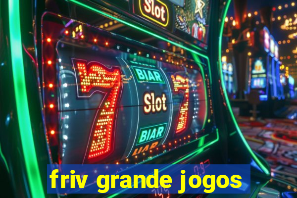 friv grande jogos