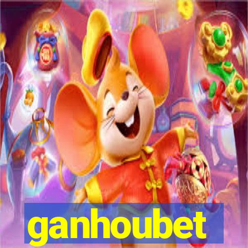 ganhoubet