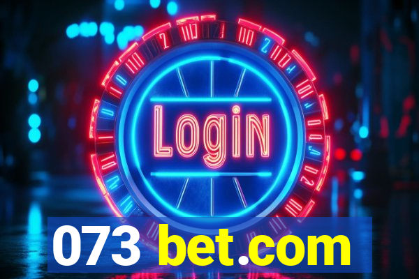 073 bet.com