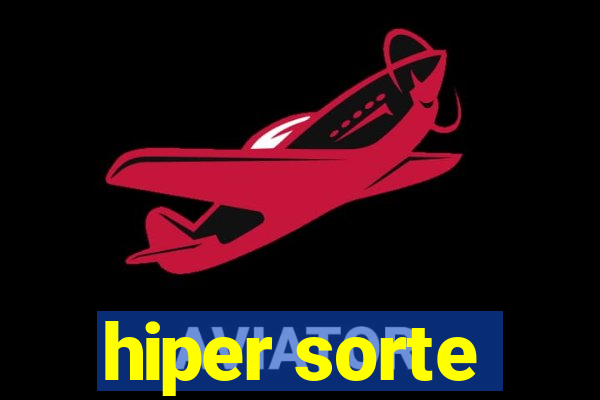 hiper sorte