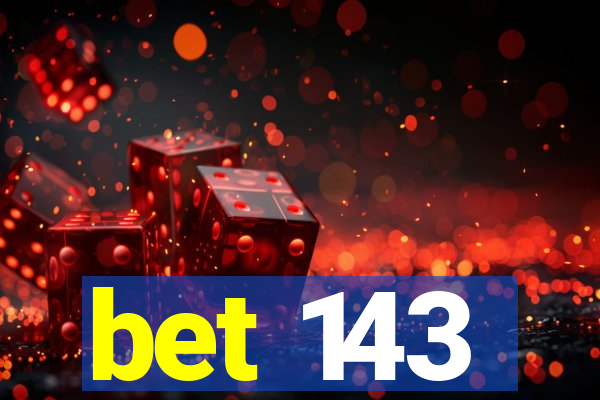 bet 143