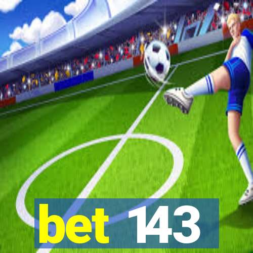 bet 143