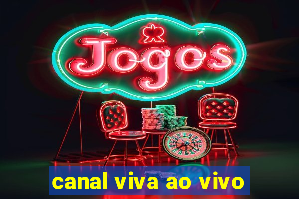 canal viva ao vivo