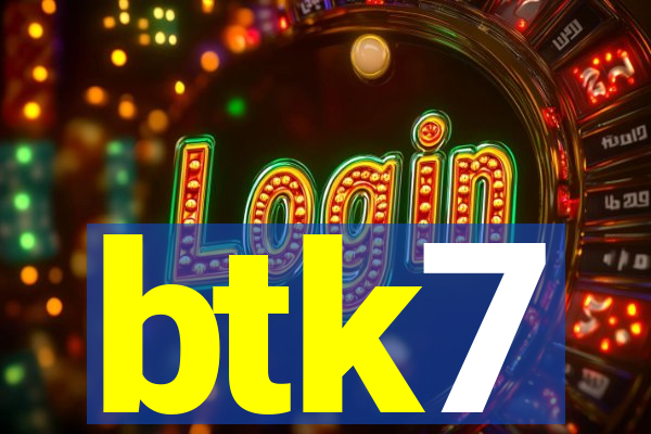 btk7