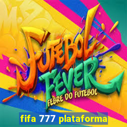 fifa 777 plataforma